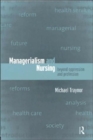 Managerialism and Nursing : Beyond Oppression and Profession - Book