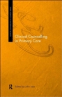 Clinical Counselling in Primary Care - Book