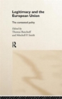 Legitimacy and the European Union : The Contested Polity - Book