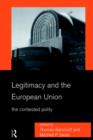 Legitimacy and the European Union : The Contested Polity - Book
