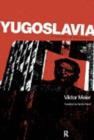 Yugoslavia: A History of its Demise - Book