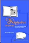 Alphabet to Email : How Written English Evolved and Where it's Heading - Book