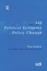 Aid and the Political Economy of Policy Change - Book