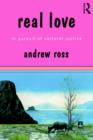 Real Love : In Pursuit of Cultural Justice - Book