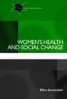 Women's Health and Social Change - Book