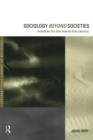 Sociology Beyond Societies : Mobilities for the Twenty-First Century - Book