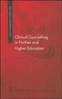 Clinical Counselling in Further and Higher Education - Book