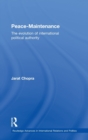 Peace Maintenance : The Evolution of International Political Economy - Book