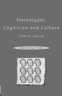 Stereotypes, Cognition and Culture - Book
