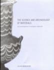 The Science and Archaeology of Materials : An Investigation of Inorganic Materials - Book