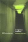 Dangerous Offenders : Punishment and Social Order - Book