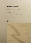 Health Reform : Public Success, Private Failure - Book