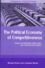 The Political Economy of Competitiveness : Corporate Performance and Public Policy - Book