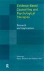 Evidence Based Counselling and Psychological Therapies : Research and Applications - Book