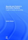 Security and Control in Information Systems : A Guide for Business and Accounting - Book