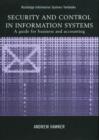 Security and Control in Information Systems : A Guide for Business and Accounting - Book