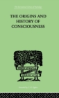 The Origins And History Of Consciousness - Book