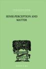 Sense-Perception And Matter : A CRITICAL ANALYSIS OF C D BROAD'S THEORY OF PERCEPTION - Book