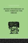 Human Psychology As Seen Through The Dream - Book