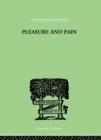 Pleasure And Pain : A Theory of the Energic Foundation of Feeling - Book