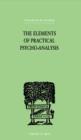 The Elements Of Practical Psycho-Analysis - Book