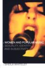 Women and Popular Music : Sexuality, Identity and Subjectivity - Book