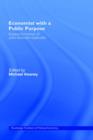 Economist With a Public Purpose : Essays in Honour of John Kenneth Galbraith - Book