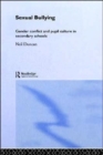Sexual Bullying : Gender Conflict and Pupil Culture in Secondary Schools - Book