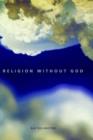 Religion Without God - Book
