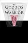 Goddess and the Warrior : The Naked Goddess and Mistress of the Animals in Early Greek Religion - Book