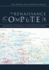 The Renaissance Computer : Knowledge Technology in the First Age of Print - Book