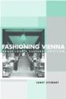 Fashioning Vienna : Adolf Loos's Cultural Criticism - Book