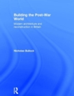 Building the Post-War World - Book