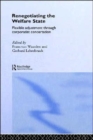 Renegotiating the Welfare State : Flexible Adjustment Through Corporatist Concertation - Book