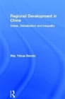 Regional Development in China : States, Globalization and Inequality - Book