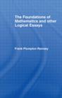 Foundations of Mathematics and other Logical Essays - Book