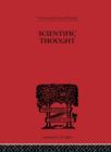 Scientific Thought : A Philosophical Analysis of some of its fundamental concepts - Book