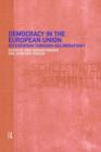 Democracy in the European Union : Integration Through Deliberation? - Book