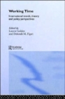 Working Time : International Trends, Theory and Policy Perspectives - Book