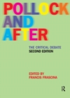 Pollock and After : The Critical Debate - Book