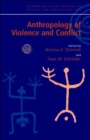 Anthropology of Violence and Conflict - Book