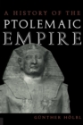 A History of the Ptolemaic Empire - Book