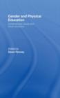 Gender and Physical Education : Contemporary Issues and Future Directions - Book