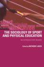 Sociology of Sport and Physical Education : An Introduction - Book