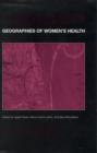 Geographies of Women's Health : Place, Diversity and Difference - Book