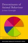 Determinants of Animal Behaviour - Book