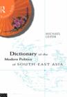 Dictionary of the Modern Politics of Southeast Asia - Book
