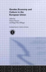 Gender, Economy and Culture in the European Union - Book