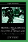 Modern Insurgencies and Counter-Insurgencies : Guerrillas and their Opponents since 1750 - Book