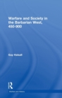 Warfare and Society in the Barbarian West 450-900 - Book